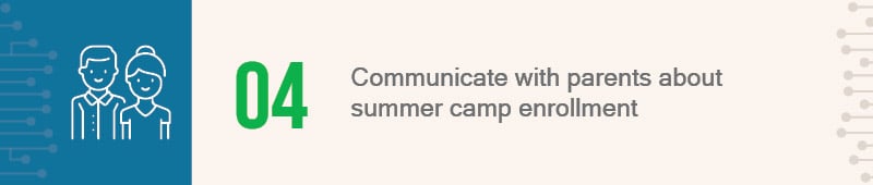 Learn how to increase summer camp enrollment by communicating with parents about summer camp enrollment.