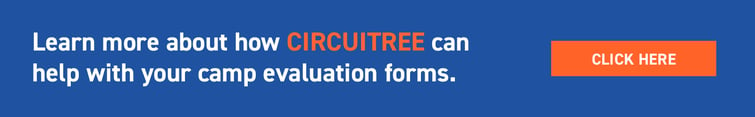 Click to learn more about how CIRCUITREE helps with summer camp evaluation forms.