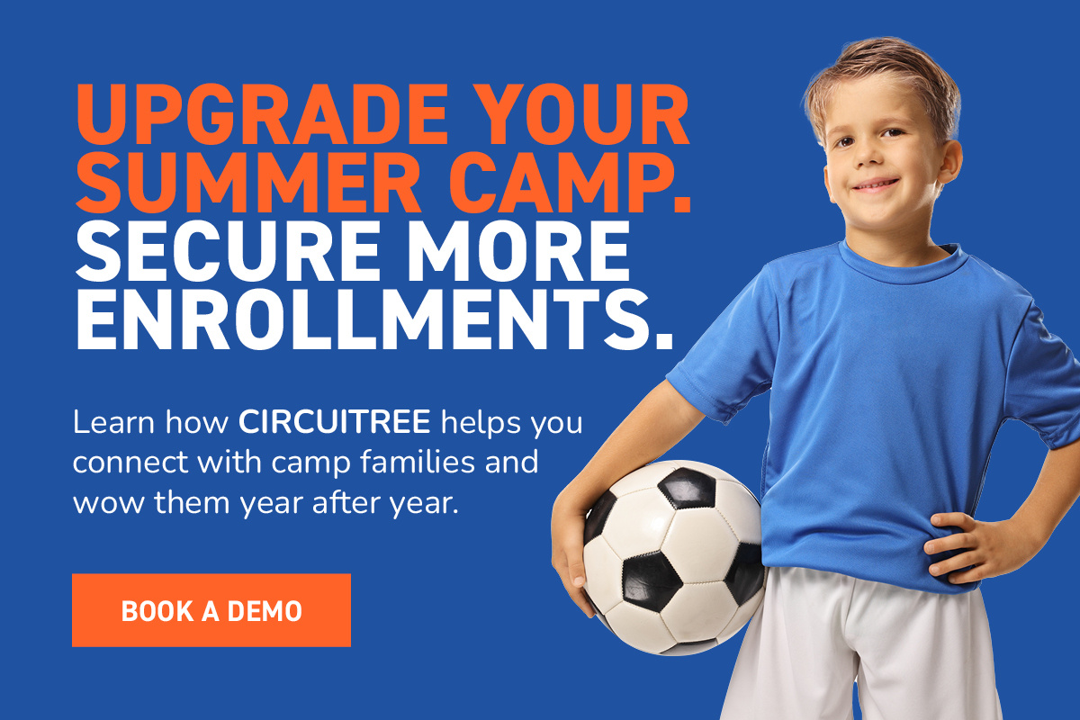 Upgrade your summer camp. Secure more enrollments. Learn how CIRCUITREE helps you connect with camp families and wow them year after year. Book a demo.