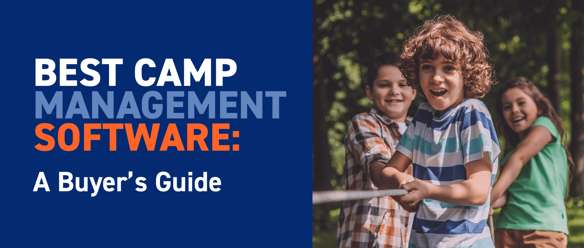 The article’s title, “Best Camp Management Software: A Buyer’s Guide”