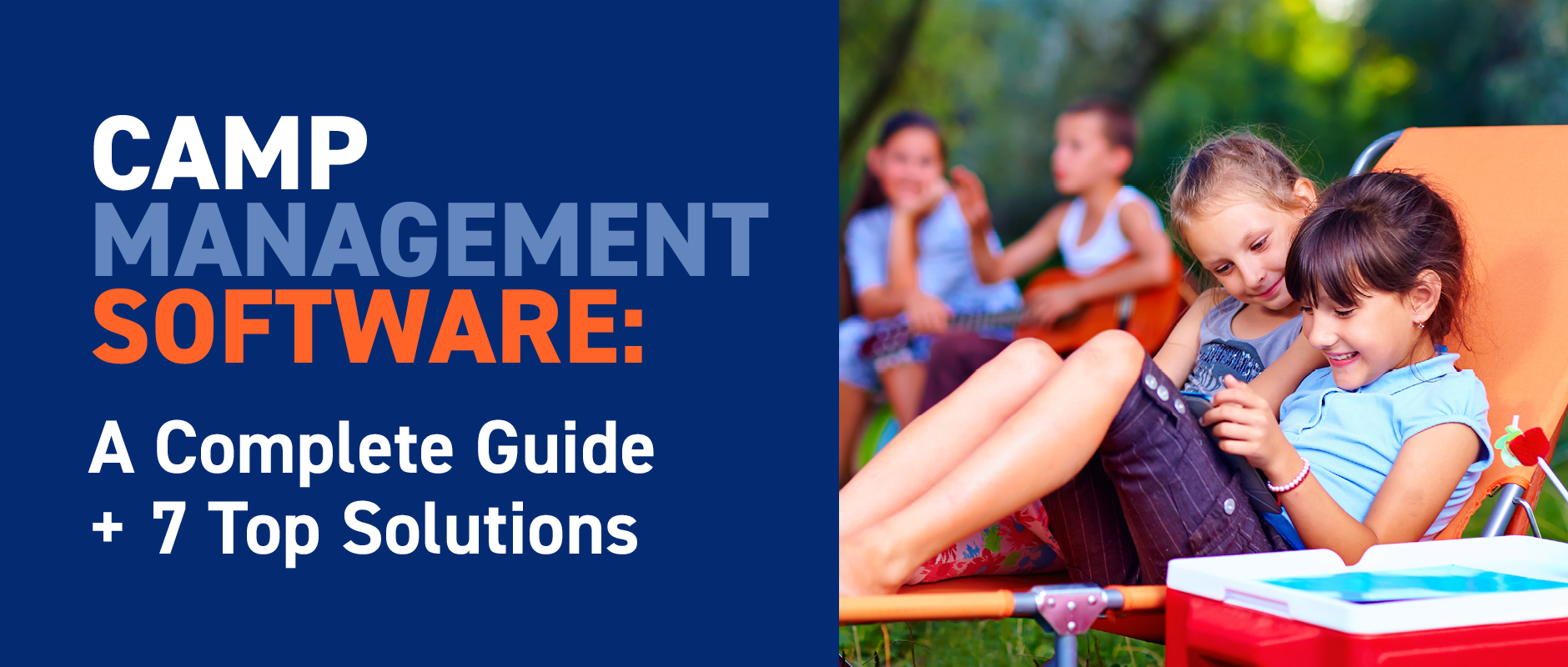 This guide will go over the basics of camp management software and suggest seven top solutions to purchase.