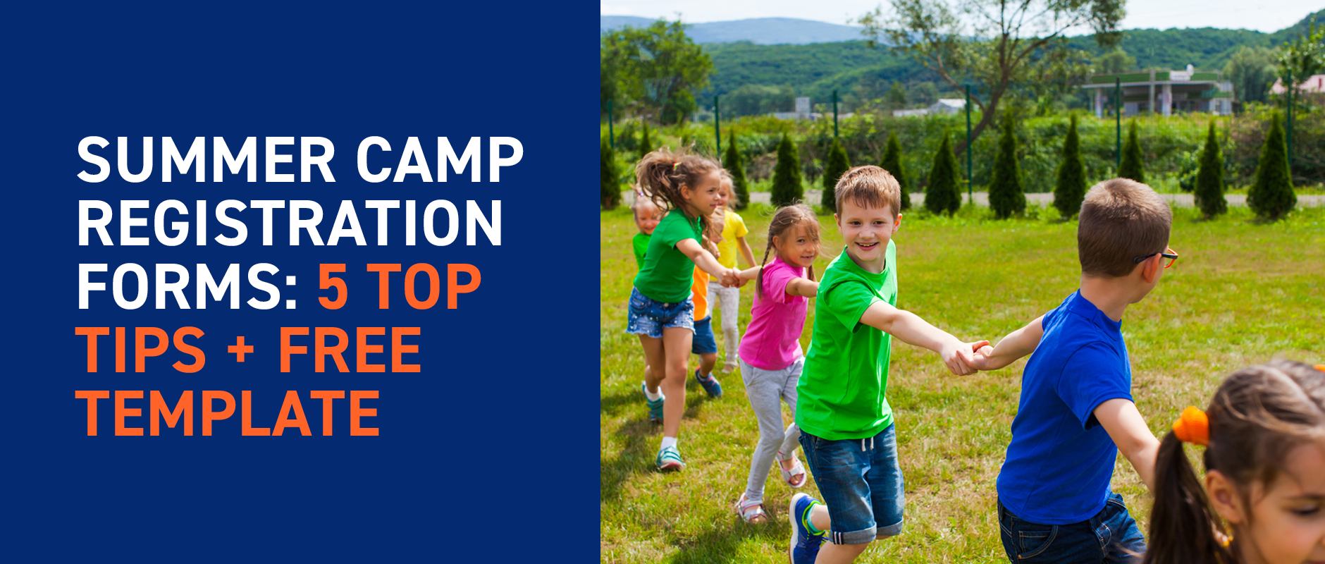 This guide to summer camp registration forms will give you top tips and a free template to improve your forms.