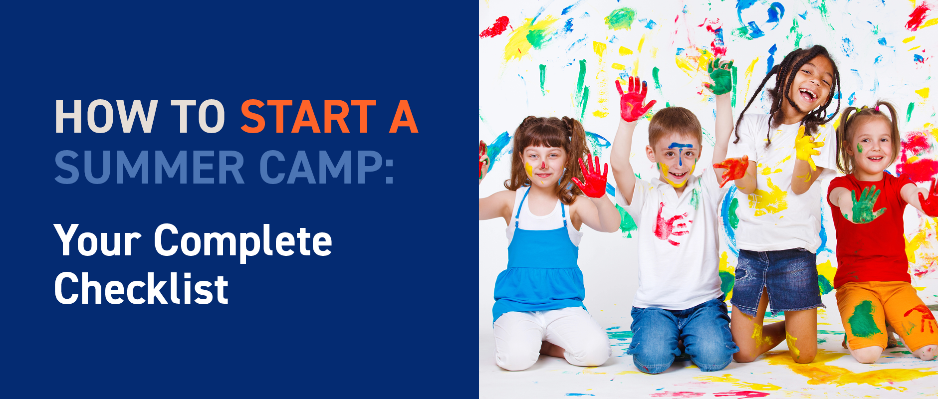 The title of the article: How to Start a Summer Camp: Your Complete Checklist